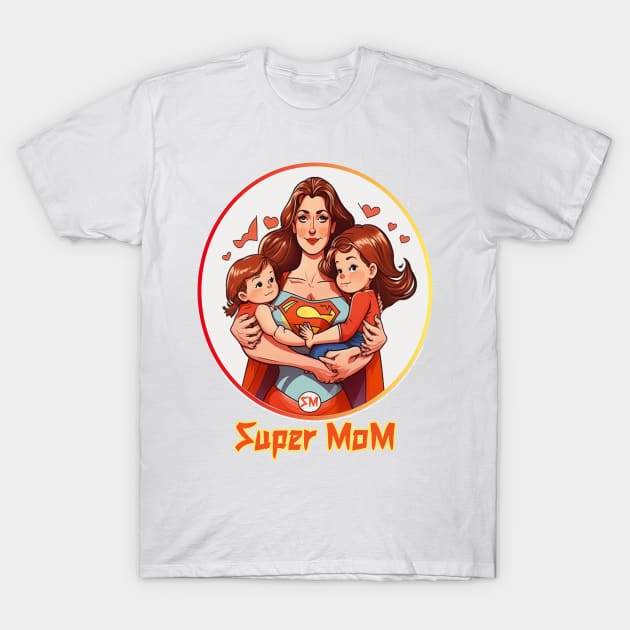 Super Mom T-Shirt by HansWans